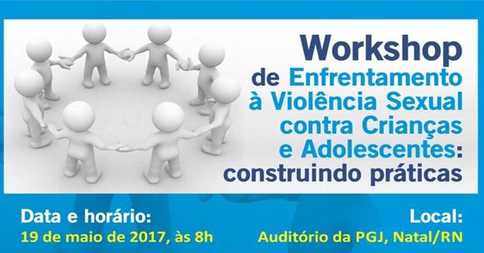 Workshop discute o enfrentamento à violência sexual contra crianças e adolescentes